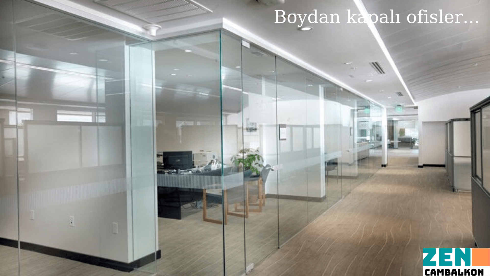 Boydan kapalı cam ofis İzmir