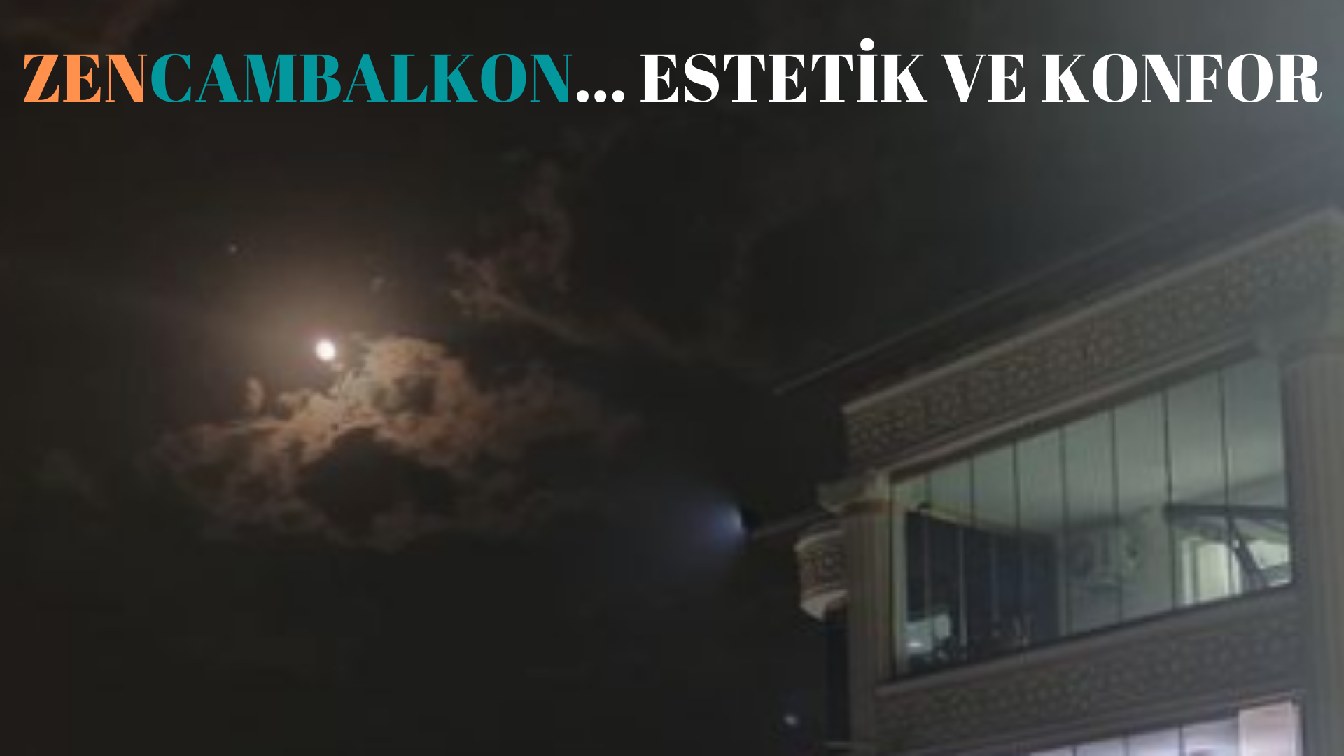 Isıcamlı cam balkon İzmir
